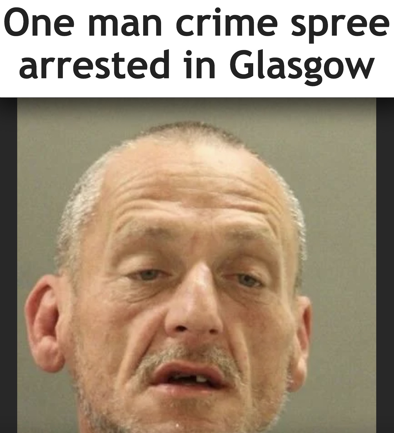 Stimulation - One man crime spree arrested in Glasgow